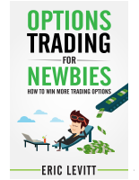 Options Trading For Newbies - Eric Levitt @tradingpdfgratis.pdf